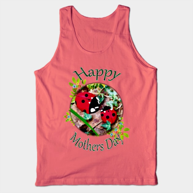 Happy Mother's Day Greeting Tank Top by KC Morcom aka KCM Gems n Bling aka KCM Inspirations